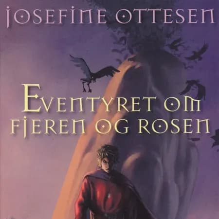 Eventyret om fjeren og rosen af Josefine Ottesen