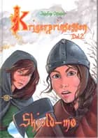 Krigerprinsessen bind 2 -Skjoldmø af Josefine Ottesen
