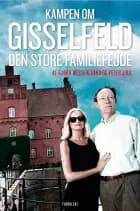 Kampen om Gisselfeld af Peter Juul og Bjørn Westergaard