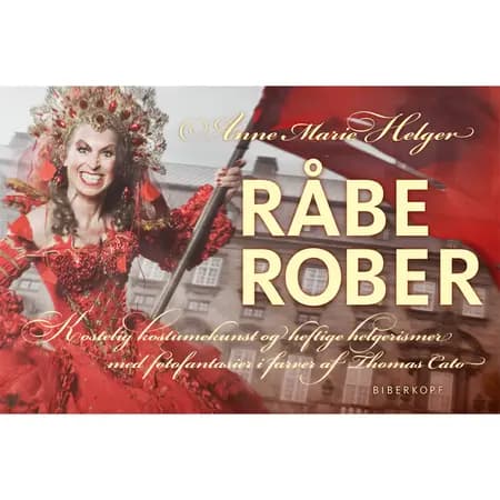 Råberober af Anne Marie Helger