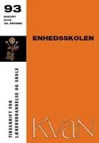 Enhedsskolen - KvaN 93