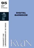 Digital barndom - KvaN 95
