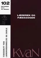 KvaN 102 - Læreren og pædagogen