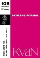 KvaN 108: Skolens formål af Jens Erik Kristensen m.fl.