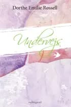 Undervejs af Dorthe Emilie Røssell