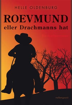 Roevmund eller Drachmanns hat af Helle Oldenburg