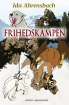 Frihedskampen af Ida Ahrensbach
