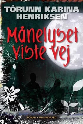 Månelyset viste vej af Katja Karlsen
