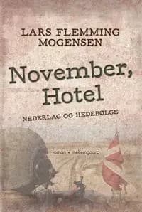 November, Hotel - Nederlag og hedebølge af Camilla Jensen