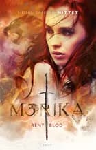 Morika - Rent blod