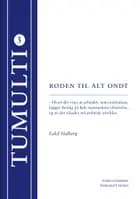 Roden til alt ondt