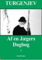 Af en jægers dagbog af Ivan Turgenjev