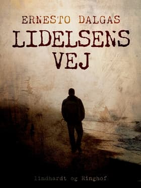 Lidelsens Vej af Ernesto Dalgas