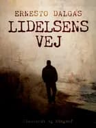 Lidelsens vej af Ernesto Dalgas
