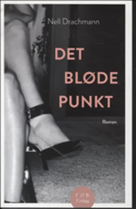 Det bløde punkt af Nell Drachmann