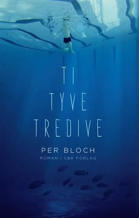 Ti, tyve, tredive af Per Bloch