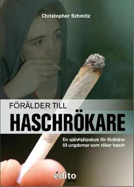 Förälder till haschrökare af Christopher Schmitz