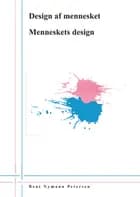 Design af mennesket - menneskets design