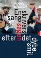 En sangskrivers søgen efter det dybe smil