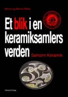 Et blik i en keramiksamlers verden