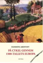 På cykel gennem 1500-tallets Europa