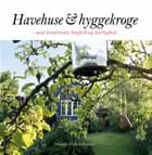 Havehuse & hyggekroge