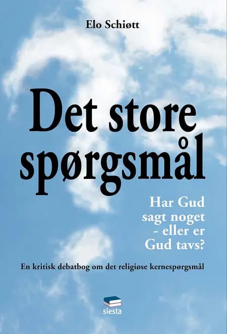 Det store spørgsmål af Elo Schiøtt