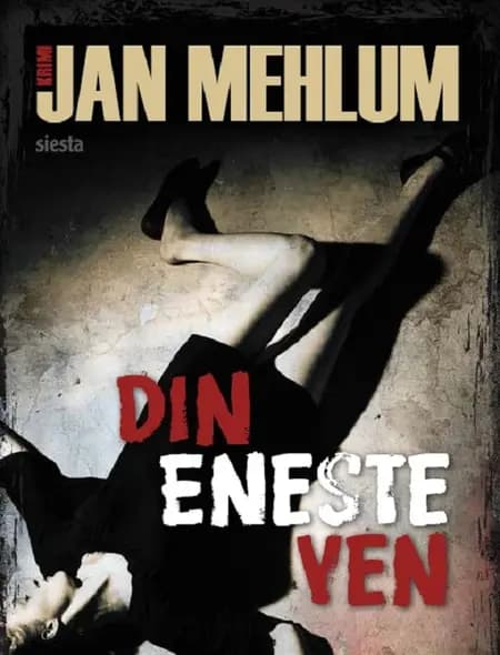 Din eneste ven af Jan Mehlum