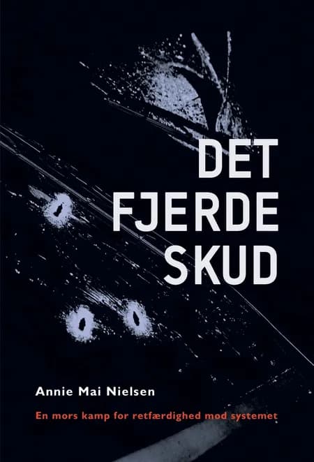 Det fjerde skud af Annie Mai Nielsen