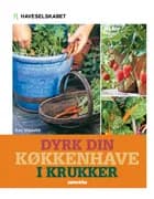 Dyrk din køkkenhave i krukker af Kay Maguire