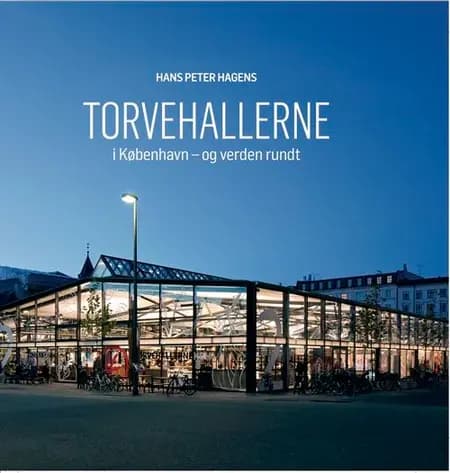 Torvehallerne af Hans Peter Hagens