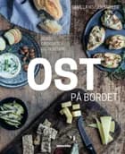 Ost på bordet af Camilla Bojsen-Møller