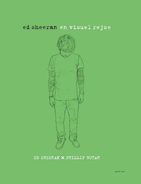 Ed Sheeran - en visuel rejse af Ed Sheeran