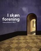 I skøn forening - Faaborg Museum 1915