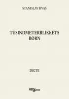 Tusindmeterblikkets børn
