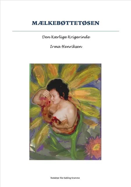Mælkebøttetøsen af Irma Henriksen