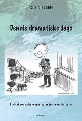 Dennis´ dramatiske dage af Ole Nielsen