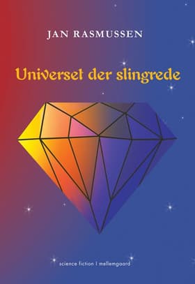 Universet der slingrede af Jan Rasmussen