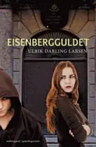 Eisenbergguldet af Ulrik Darling Larsen