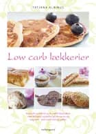 Low carb lækkerier af Tatjana Albinus