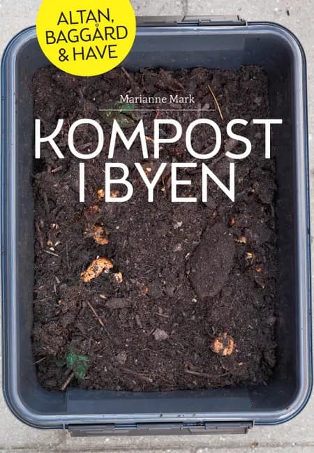 Kompost i byen af Marianne Mark
