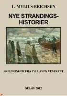 Nye Strandingshistorier af Ludvig Mylius-Erichsen