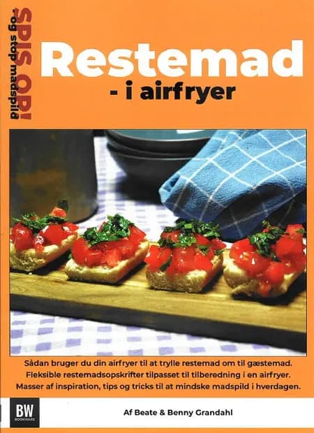 Restemad i airfryer - Spis op og stop madspild 3 af Benny Christen Grandahl