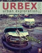 Urbex - Urban Exploration