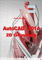 AutoCAD 2014 - 2D Grundbog.