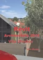 Revit Architecture 2015 - Villa Uhrskov