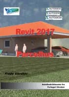 Revit 2017 Parcelhus