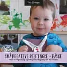 Små kreative pilfingre ~ påske