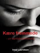Kære fremmede