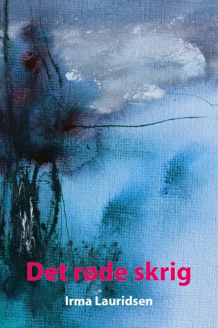 Det røde skrig af Irma Lauridsen